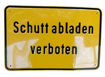 Prägeschild "Schutt abladen verboten"
