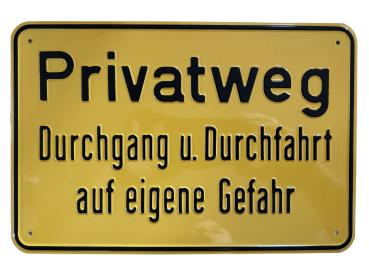 Prägeschild "Privatweg Durchgang u. Durchfahrt auf eigene Gefahr"
