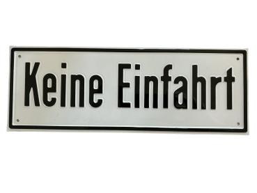 Prägeschild "Keine Einfahrt"