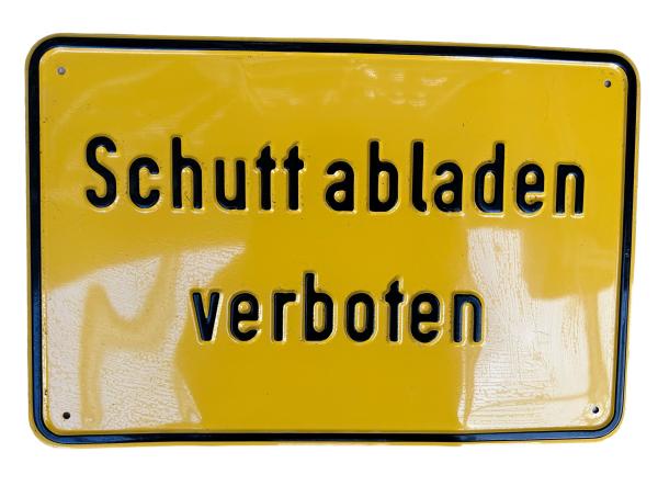 Prägeschild "Schutt abladen verboten"