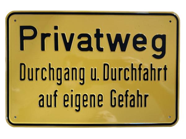 Prägeschild "Privatweg Durchgang u. Durchfahrt auf eigene Gefahr"
