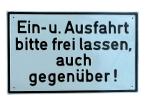 Prägeschild "Ein-und Ausfahrt bitte frei lassen"