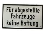Prägeschild "Für abgestellte Fahrzeuge keine Haftung" - 20x12 cm - Sonderpreis