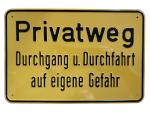 Prägeschild "Privatweg Durchgang u. Durchfahrt auf eigene Gefahr"